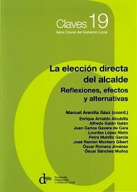 Elección directa del alcalde, La "Reflexiones, efectos y alternativas"