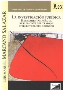 Investigación jurídica, La "Herramientas para la realización del trabajo intelectual del abogado"