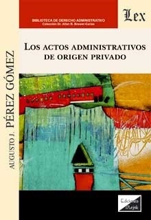 Actos administrativos de origen privado, Los