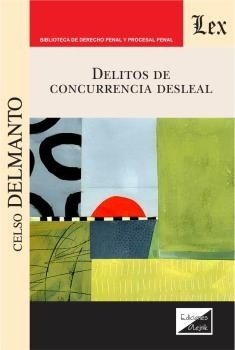 Delitos de concurrencia desleal