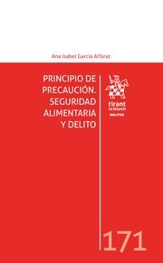 Principio de precaución. Seguridad alimentaria y delito