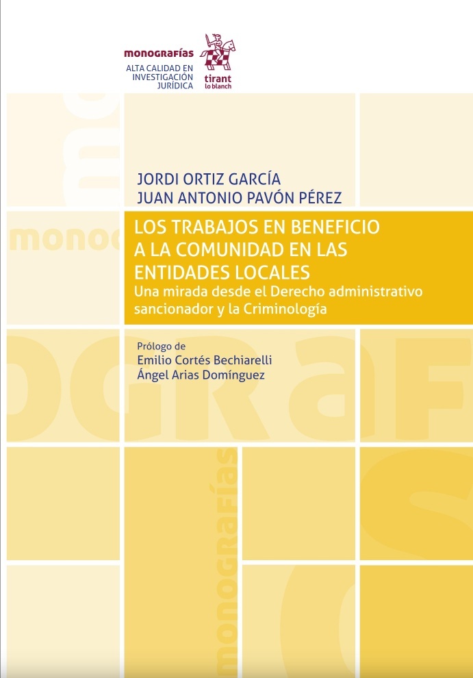 Los trabajos en beneficio a la comunidad en las entidades locales "Una mirada desde el derecho administrativo "Una mirada desde el derecho administrativo sancionador y la ceriminología"