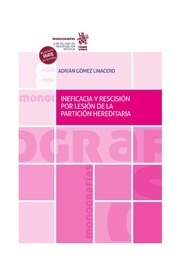 Ineficacia y rescisión por lesión de la partición hereditaria