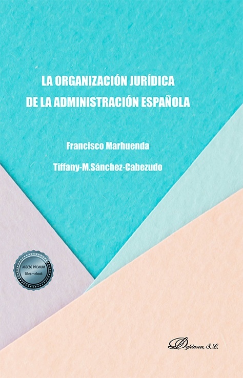 La organización jurídica de la administración española