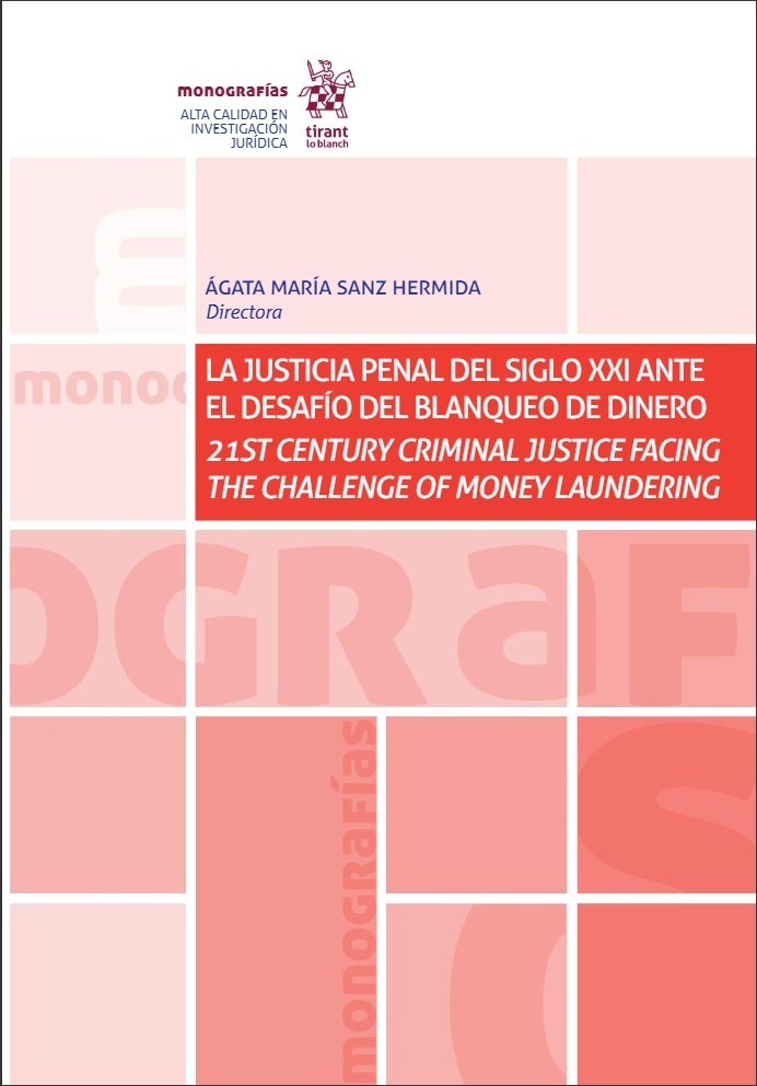 La justicia penal del siglo XXI ante el desafío del blanqueo de capitales