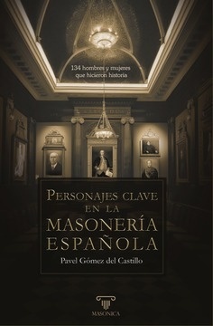 Personajes clave en la masonería española