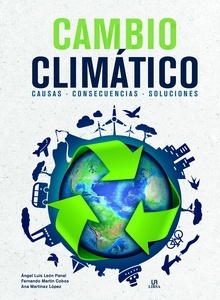 Cambio Climático "causas, consecuencias y soluciones"