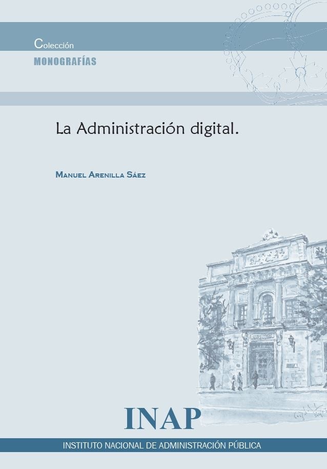 Administración digital. los riesgos de la desintermediacion, las escisiones y las centralizaciones