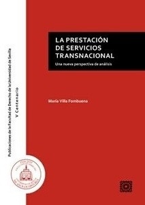 Prestación de servicios transnacional. Una nueva perspectiva de análisis