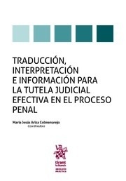 Traducción, interpretación e información para la tutela judicial efectiva en el proceso penal