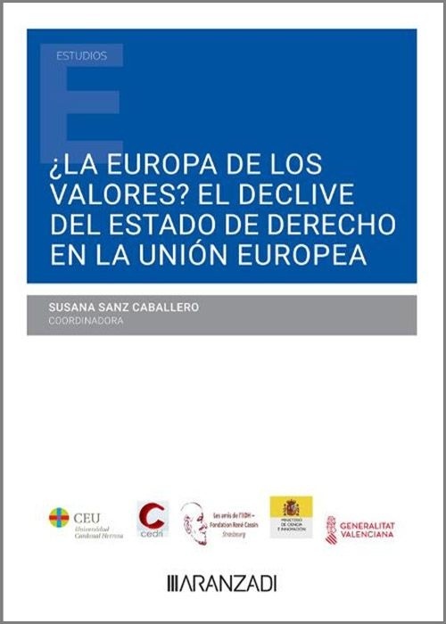 ¿La Europa de los valores? El declive del Estado de Derecho en la Unión Europea (Papel + e-book)