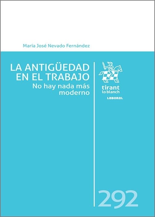 La antigüedad en el trabajo. No hay nada más moderno