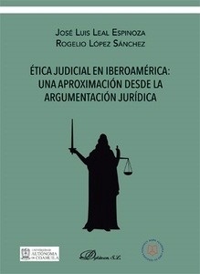 Ética judicial en Iberoamérica: una aproximación desde la argumentación jurídica