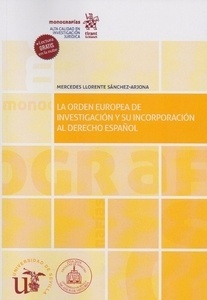 Orden Europea de investigación y su incorporación al derecho español, La