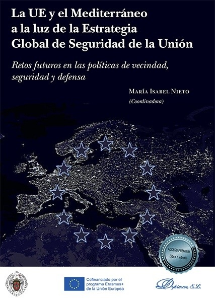 UE y el Mediterráneo a la luz de la Estrategia Global de Seguridad de la Unión, La "Retos futuros en las políticas de vecindad, seguridad y defensa"