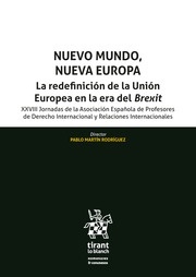 Nuevo mundo, nueva Europa. La redefinición de la Unión Europea en la era del Brexit