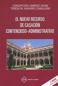 Nuevo recurso de casación contencioso-administrativo, El