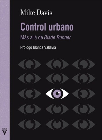 Control urbano. Más alla del Blade Runner "Mas allá de Blade Runner"