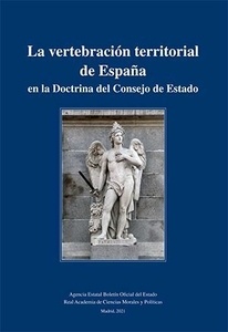 La vertebración territorial de España en la doctrina del Consejo de Estado