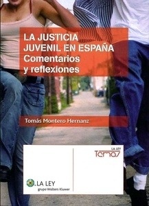 Justicia juvenil en España. Comentarios y reflexiones