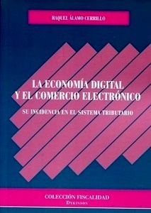 Economía digital y el comercio electrónico, El "Su incidencia en el sistema tributario"