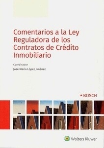 Comentarios a la ley Reguladora de los Contratos de Crédito Inmobiliario