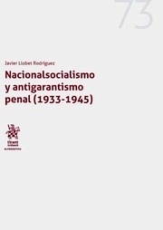 Nacionalsocialismo y antigarantismo penal (1933-1945)