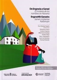 De Engracia a Garazi: El misterio de los nombres en Navarra "Engraxitik Garazira. Izenen misterioa Navarroan"