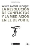 Resolución de conflictos y la mediación en el deporte, La