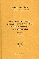Doctrina mercantil de la Dirección General de los Registros y del Notariado (2000-2004) (2 tomos)