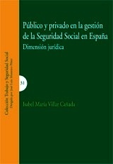 Público y privado en la gestión de la Seguridad Social en España, Lo