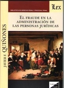 Fraude en la administración de las personas jurídicas, El