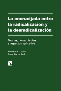 Encrucijada entre la radicalización y la desradicalización, La