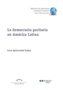 La democracia paritaria en América Latina. Tres dimensiones explicativas