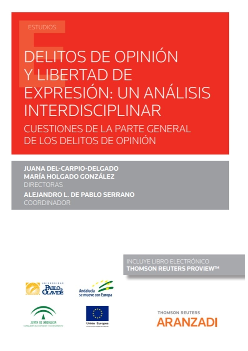Delitos de opinión y libertad de expresión: un análisis interdisciplinar "Cuestiones de la parte general de los delitos de opinión"
