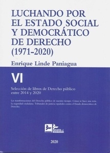 Luchando por el estado social y democrático Derecho Tomo VI "(1971-2020) Selección de libros de Derecho Público entre 2014 y 2020"