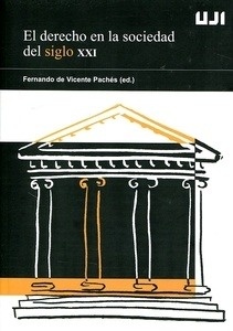 Derecho en la sociedad del siglo XXI