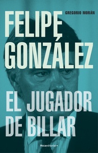 Felipe González. El jugador de billar