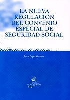 Nueva regulación del convenio especial de Seguridad Social, La