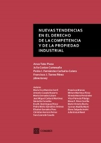 Nuevas tendencias en el derecho de la competencia y de la propiedad intelectual