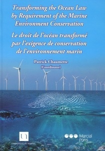 Transforming the ocean law by requirement of the marine enviorenment conservation