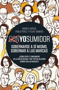 YOsumidor "gobernarse así mismo; gobernar a las marcas"