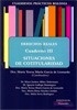 Cuadernos Prácticos Bolonia. Derechos Reales. Cuaderno III. Situaciones de Cotitularidad