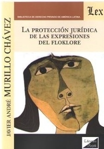 Protección jurídica de las expresiones del floklore, La