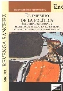 Imperio de la política, El "Seguridad nacional y secreto de estado en el sistema constitucional norteamericano"