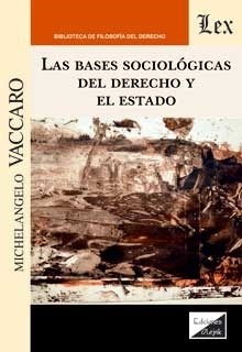 Bases sociológicas del derecho y del Estado, Las