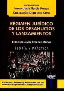 Régimen jurídico de los desahucios y lanzamientos