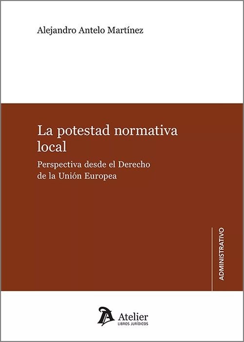 La potestad normativa local. Perspectiva desde el derecho de la unión europea