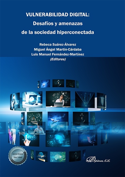 Vulnerabilidad digital "Desafíos y amenazas de la sociedad hiperconectada"