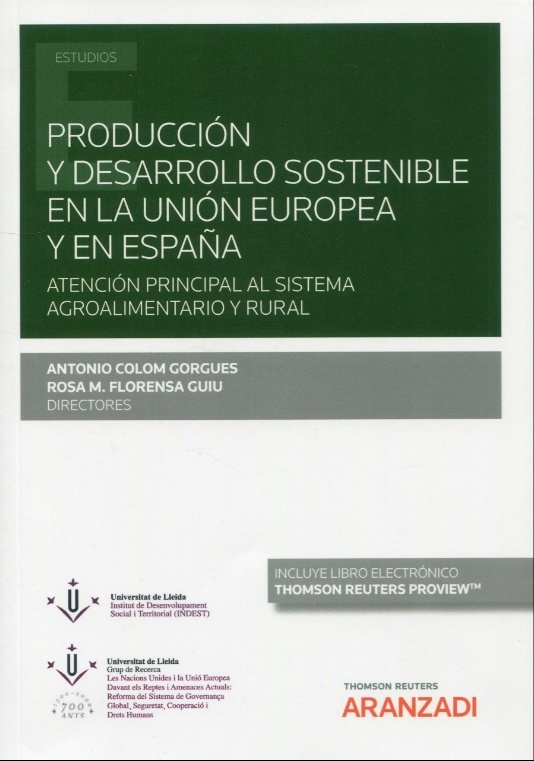 Producción y desarrollo sostenible en la Unión Europea y en España "Atención principal al sistema agroalimentario y rural"